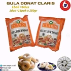 GULA DONAT CLARIS 250 GRAM 1