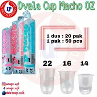 CUP OVALE Macho / GELAS PLASTIK